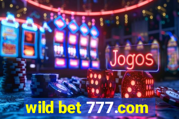 wild bet 777.com